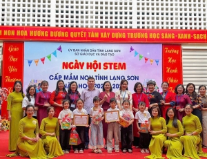 Ngày hội STEM câp mầm non tỉnh Lạng Sơn năm học 2025-2026